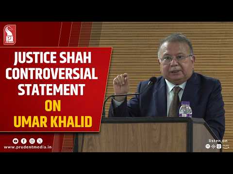  In Goa, Retd Justice Shah Makes Controversial Statement On Umar Khalid
