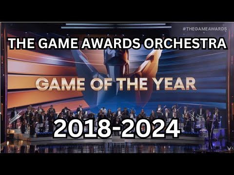 The Game Awards Orchestra GOTY Compilation - 2018-2024