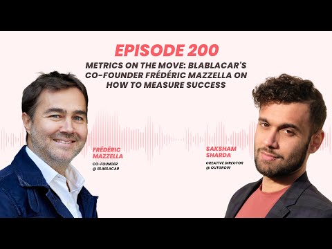 Metrics on the Move: BlaBlaCar's Co-founder Frédéric Mazzella on ...
