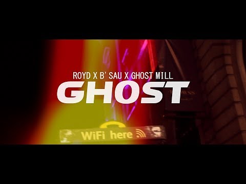 Royd x B'Sau x Ghost Mill - Ghost (Music Video)