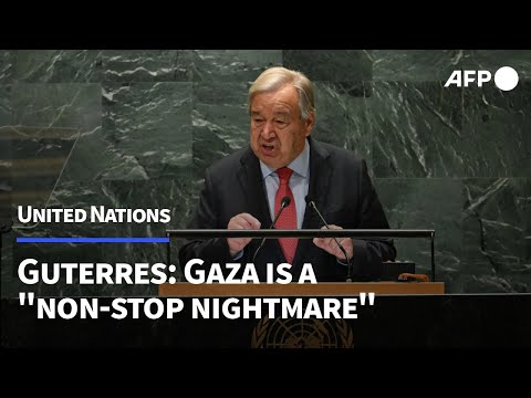 Gaza is a 'non-stop nightmare,' Lebanon is on the 'brink': UN chief | AFP