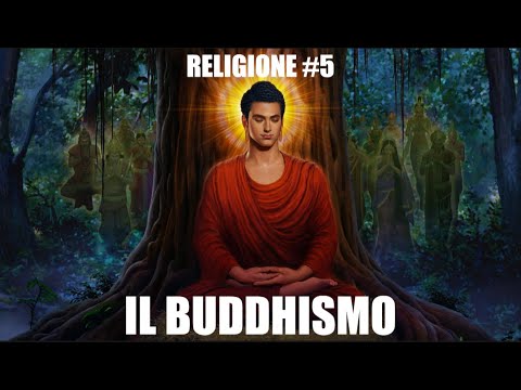 RELIGIONE #5 - IL BUDDHISMO