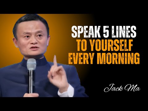 Speak 5 Lines To Yourself Every Morning | Jack Ma Best Motivational Speech
