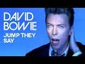 David Bowie - Jump They Say (Official Video)
