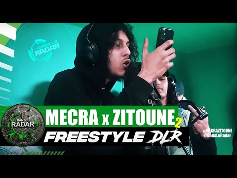 [EXCLU] ZITOUNE ft MECRA - FREESTYLE DLR #DansLeRadar