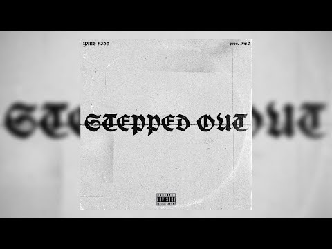 Stepped Out (prod.by RSD)