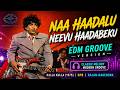 Naa Haadalu Neevu Haadabeku EDM Groove Version Kalla Kulla 1975 SPB Neuro Raaga