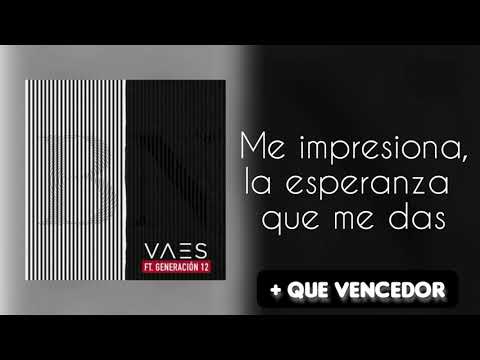 Vaes, Generación 12 - Blanco y Negro (LETRA)