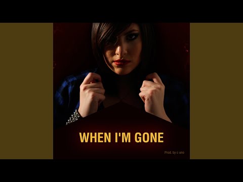 When I'm Gone