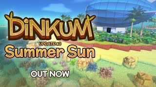 Dinkum Summer Sun Update - Out Now