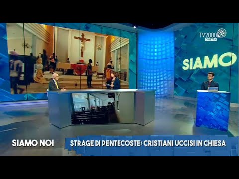 Siamo Noi - Strage in Nigeria: spari nella chiesa cattolica di Owo