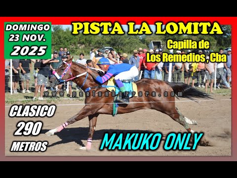 MAKUKO ONLY: PISTA LA LOMITA - CAPILLA DE LOS REMEDIOS (23-11-2025)