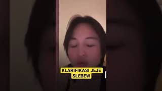 Download lagu Viral video JEJE SLEBEW  || klarifikas jeje slebew mp3