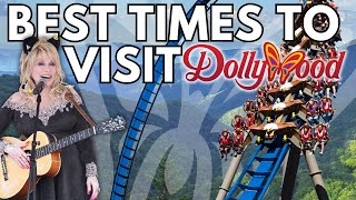 When Is The BEST TIME To Visit DOLLYWOOD  Crowd Calendar Guide