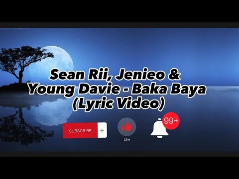 Sean Rii, Jenieo & Young Davie - Baka Baya (Prod. By: Alexiis) - (Lyric Video)