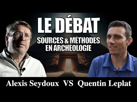 Débat : Alexis Seydoux vs Quentin Leplat - Méthodes et Sources en archéologie