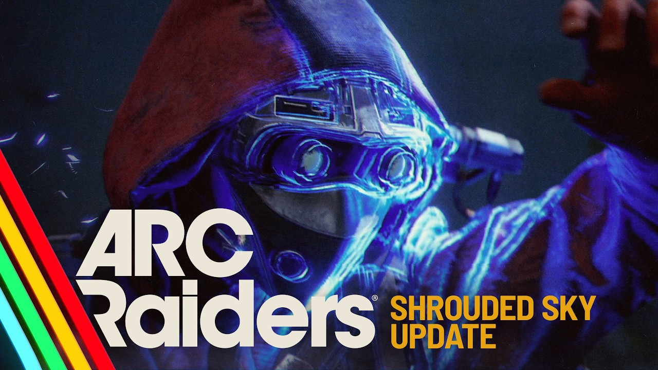 Shrouded Sky Update | ARC Raiders - YouTube