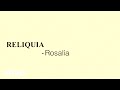 ROSALÍA - Reliquia (Official Lyric Video)