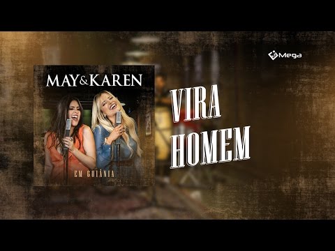 May e Karen - Vira Homem (Vídeo Oficial do DVD)