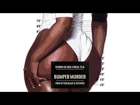 Kerwin Du Bois & Mical Teja - Bumper Murder | Soca 2020 | SGMM