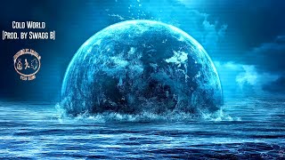 "Cold World" Instrumental (SOLD) [Produced by Swagg B]