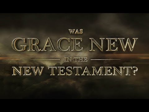 Was Grace New in the New Testament? - 119 Ministries thumbnail