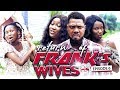 RETURN OF FRANKS WIFE EPISODE 6'NEW MOVIE'2019 LATEST NOLLYWOOD NIGERIAN MOVIE