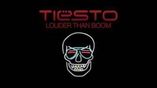 Tiësto - Louder Than Boom (Extended Mix)