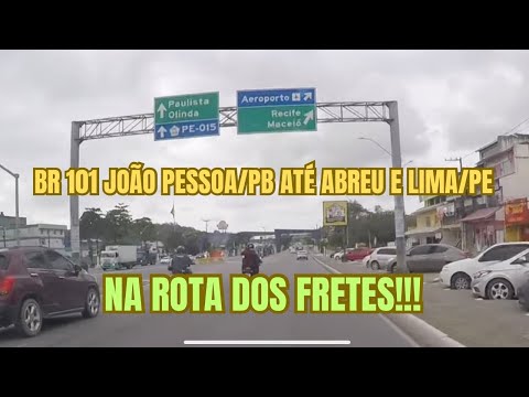 JOÃO PESSOA/PB ATÉ ABREU E LIMA/PE: NA ROTA DOS FRETES!!! 
