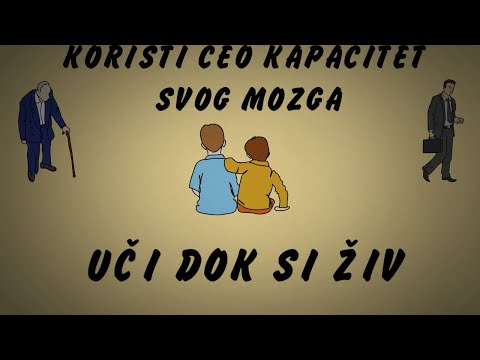 KORISTITE SVOJ MOZAK NA PRAVILAN NAČIN - uči dok si živ