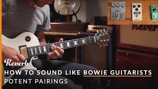How to Sound Like the Guitarists of David Bowie | Potent Pairings