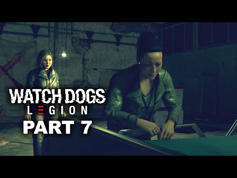 WATCH DOGS LEGION Gameplay Walkthrough Part 7 - Watch Dogs Legion No Commentary 1080p60FPS