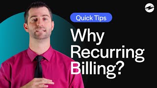RECURRING BILLING and why it's NECESSARY | Quick Tips