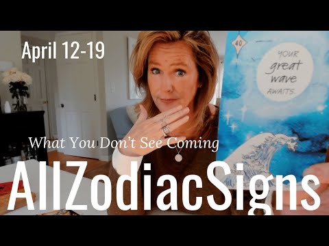 ALL ZODIAC : What You Don't See Coming | April Saturday Tarot Reading