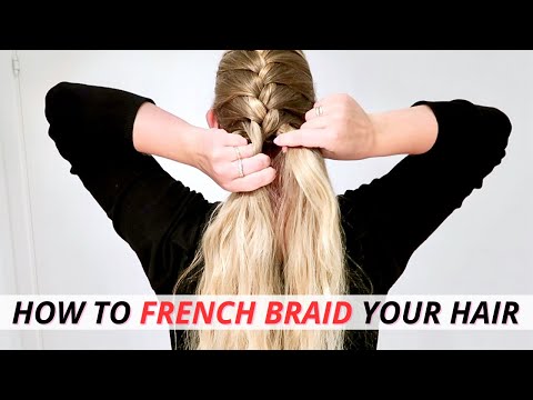 Learn How To French Braid Your Own Hair (IN LESS THAN 6 MINUTES) Handplacement & Step By Step!