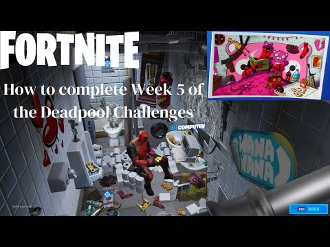 Fortnite  - How to complete the Deadpool Week 5 Challenges