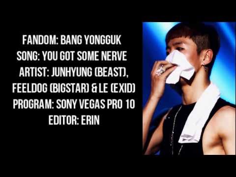 Bang Yongguk ♚ You Got Some Nerve