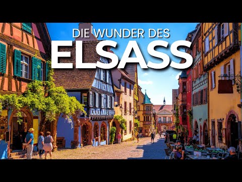 Die 10 UNGLAUBLICHSTEN Orte im Elsass 🇫🇷