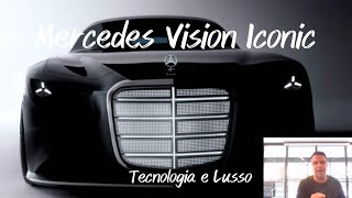 ⚡DESIGN: Un primo sguardo alla nuova  Vision Iconic: il manifesto del futuro Mercedes-Benz 👀✨