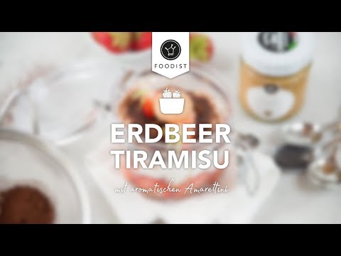 Erdbeer Tiramisu - Foodist Rezeptvideo