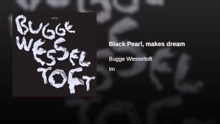 Black Pearl, makes dream