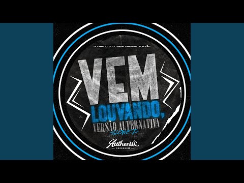 Vem Louvando (Versão Alternativa) - (Slowed)