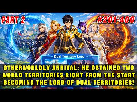 🔥Otherworld Arrival: He Started with Two World Territories and Became the Lord of Dual Territories!
