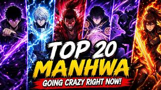 Top 20 Manhwa Going Crazy Right Now!