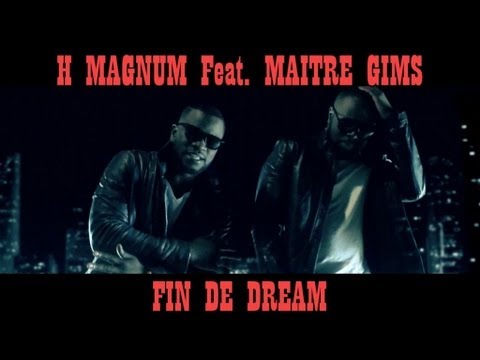 H MAGNUM feat. Maître GIMS - Fin de dream (Clip Officiel)