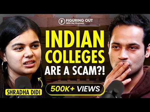 Shradha KD‬ On Indian Education System, Engineering Colleges & Future Of India | FO 129 Raj Shamani