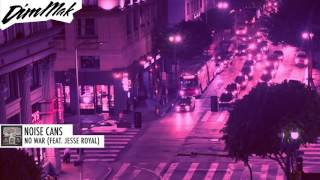 Noise Cans - No War (ft. Jesse Royal) | Dim Mak Records