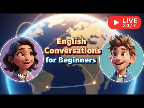 English Conversations for Beginners – LIVE 24/7 Practice for Fluent English