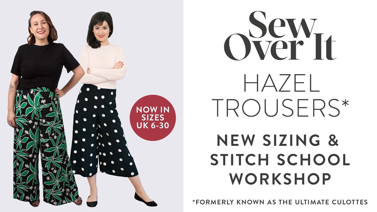 Meet the Hazel Trousers (previously known as the Ultimate Culottes!) - Sew Over It