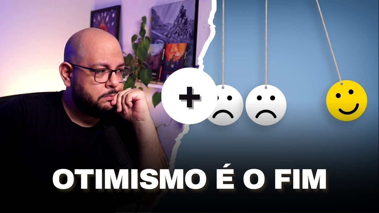 o otimismo vai acabar com o mundo